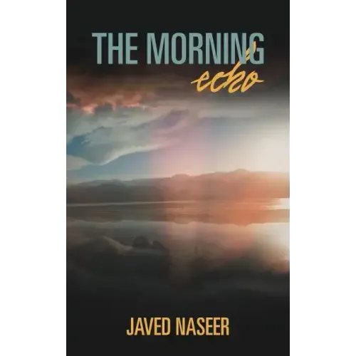 The Morning Echo: An Observation of Nature and Science