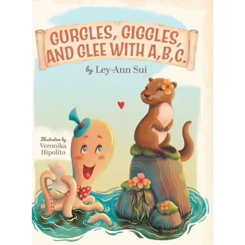 Gurgles, Giggles, and Glee with A, B, C.