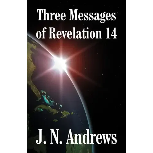 Three Messages of Revelation 14