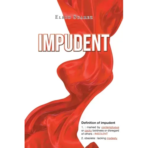 Impudent