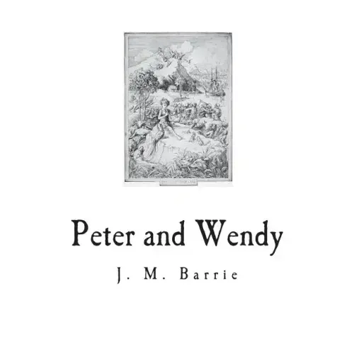Peter and Wendy: The Boy Who Wouldn't Grow Up