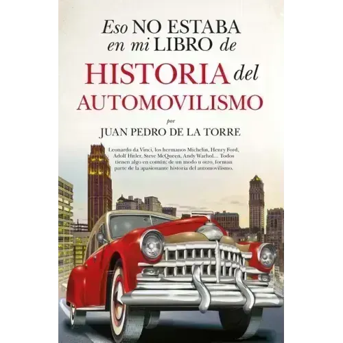 Eso No Estaba En Mi Libro de Historia del Automovilismo