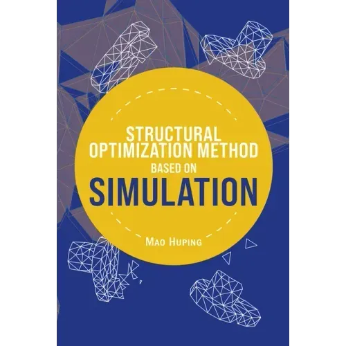 Structural Optimization Method Based on Simulation