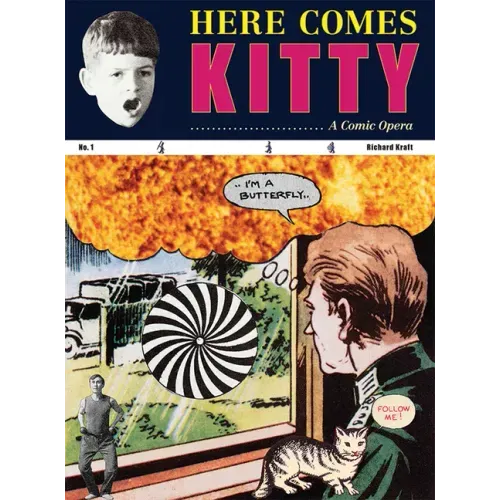 Richard Kraft: Here Comes Kitty: A Comic Opera