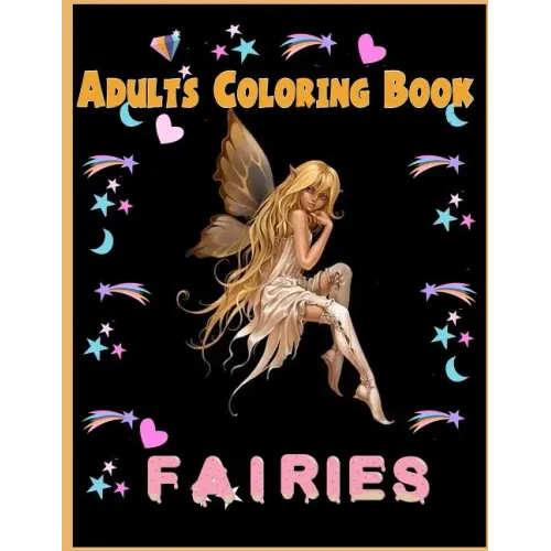 Fairies Adults Coloring Book: Fairies Adults Coloring Book
