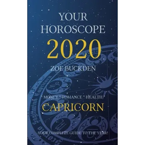 Your Horoscope 2020: Capricorn