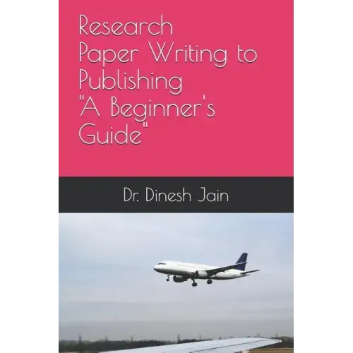 Research Paper Writing to Publishing A Beginners Guide: कैसे रिसर्च पेप&