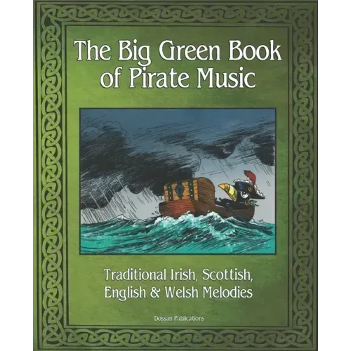 The Big Green Book of Pirate Music: Music of the Toucan Pirates