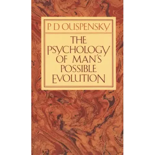The Psychology of Man's Possible Evolution
