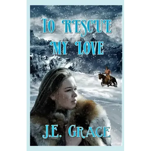 To Rescue My Love: A Christmas Surprise
