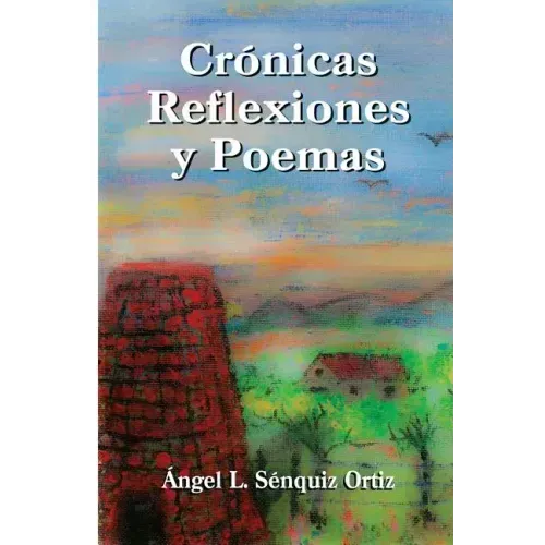 Crónicas, Poemas y Reflexiones