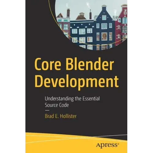 Core Blender Development: Understanding the Essential Source Code