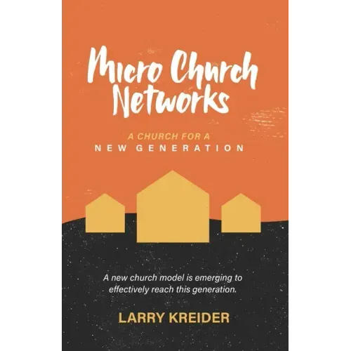 Micro Church Networks: A church for a new generation