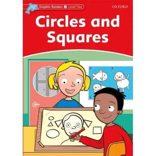 Dolphin Readers: Level 1: 275-Word Vocabularycircles and Squares