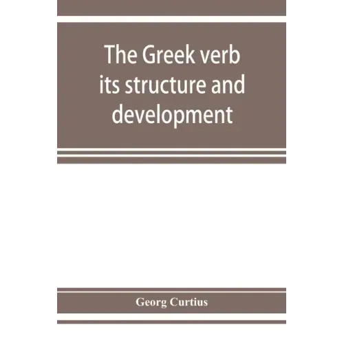 The Greek verb: its structure and development