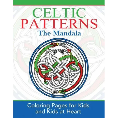 Celtic Mandalas: Coloring Pages for Kids and Kids at Heart