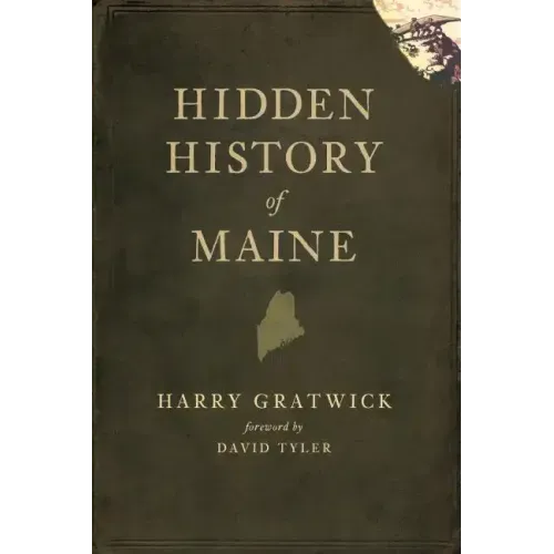 Hidden History of Maine