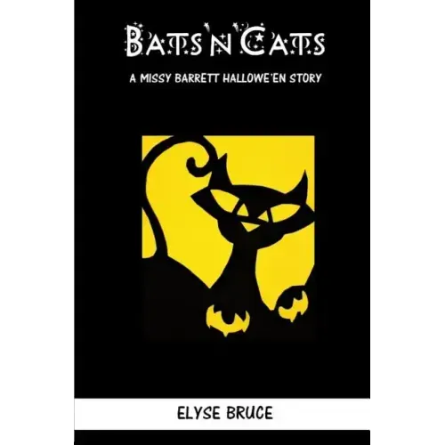 Bats'n'cats: A Missy Barrett Hallowe'en Story