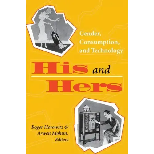 His and Hers: Gender, Consumption, and Technology