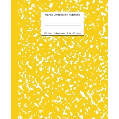 Marble Composition Notebook College Ruled: Yellow Marble Notebooks, School Supplies, Notebooks for School