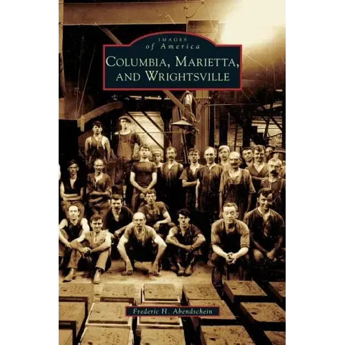 Columbia, Marietta, and Wrightsville