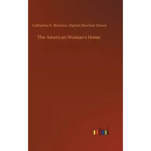 The American Woman's Home
