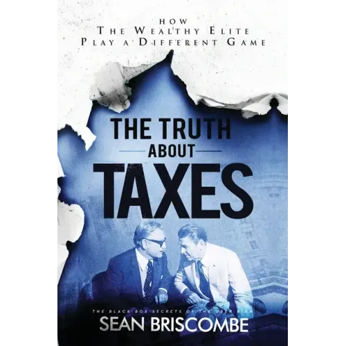 The Truth About Taxes: How the Wealthy Elite Play a Different Game