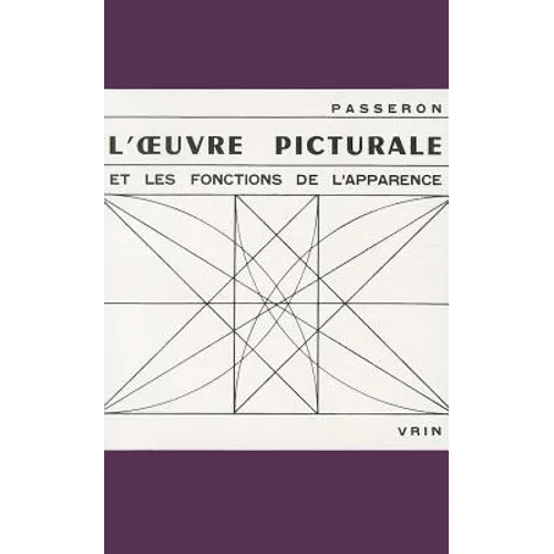 L'Oeuvre Picturale Et Les Fonctions de l'Apparence