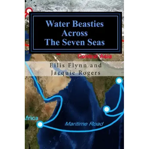 Water Beasties Across the Seven Seas