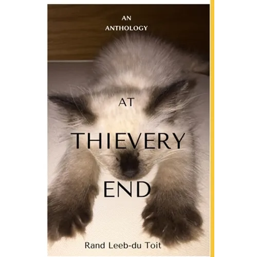 At Thievery End: An Anthology
