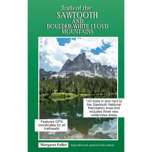 Trails of the Sawtooth and Boulder-White Cloud Mountains