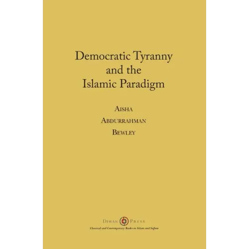 Democratic Tyranny and the Islamic Paradigm