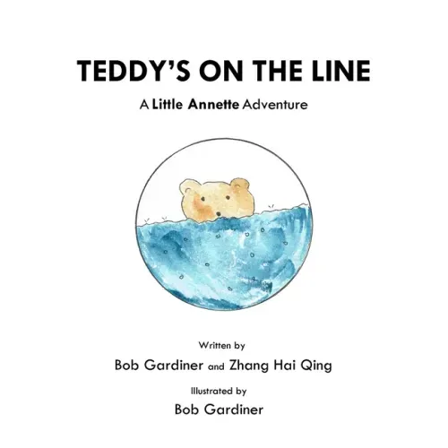 Teddy's on the Line: A Little Annette Adventure
