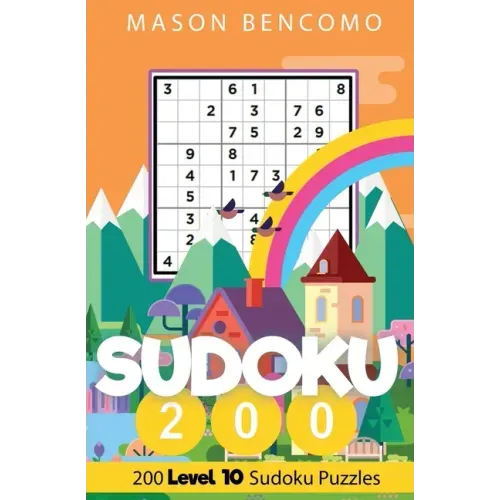 Sudoku 200: The Hardest Sudoku Puzzles In The World
