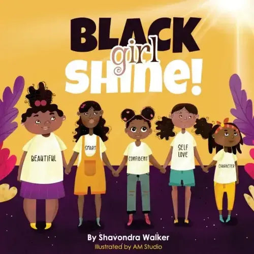 Black Girl Shine!