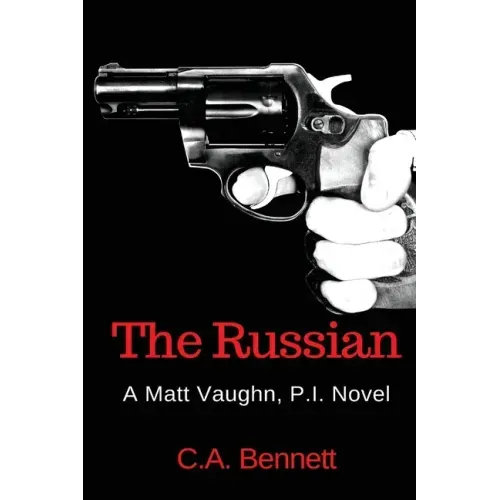 The Russian: A Matt Vaughn, P.I. Novel