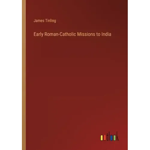 Early Roman-Catholic Missions to India