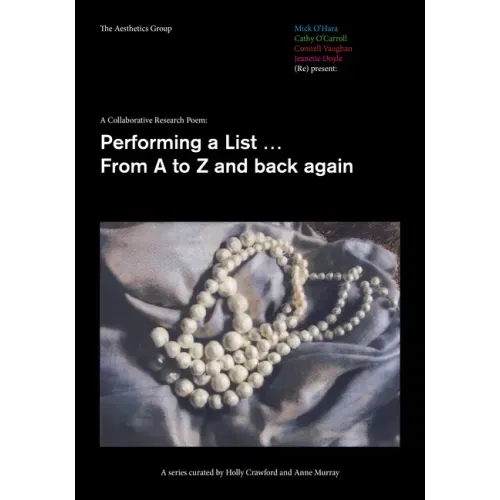 A Collaborative Research Poem: Performing a List...from A to Z and Back Again