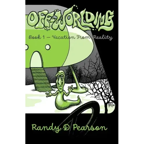 Off-Worlding: Book One - Vacation From Reality