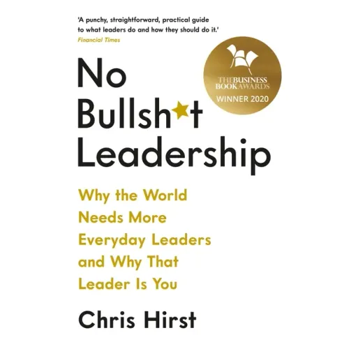 No Bullsh*t Leadership