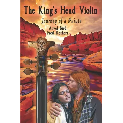 The King's Head Violin: Journey of a Paiute