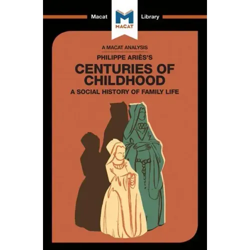 An Analysis of Philippe Aries's Centuries of Childhood