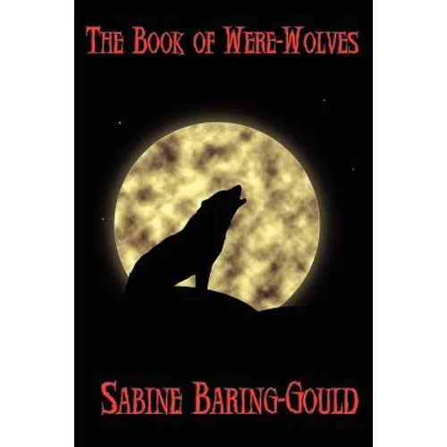 The Book of Were-Wolves