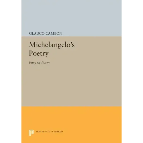 Michelangelo's Poetry: Fury of Form