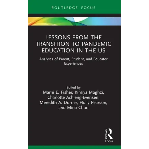 Lessons from the Transition to Pandemic Education in the Us: Analyses of Parent, Student, and Educator Experiences
