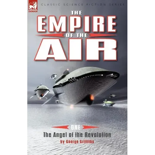The Empire of the Air: 1-The Angel of the Revolution