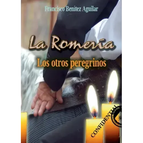 La Romería: Los otros peregrinos