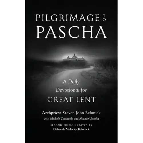 Pilgrimage to Pascha Large Print Edition: A Daily Devotional for Great Lent