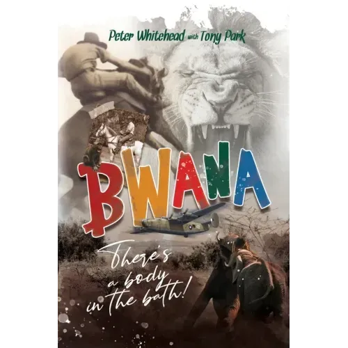Bwana, There's a Body in the Bath!