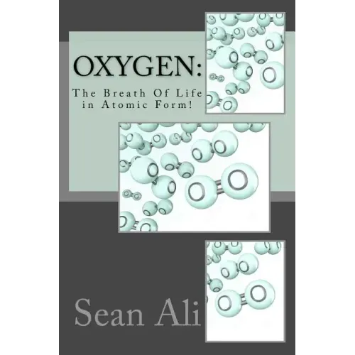 OxyGen: The Breath Of Life in Atomic Form!